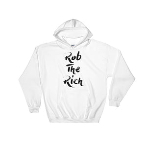 Rob The Rich Hoodie